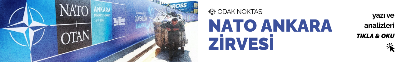 NATO ZİRVESİ ODAK