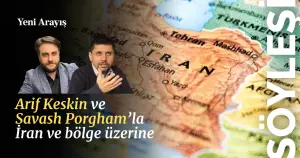 Arif Keskin ve Savash Porgham’la İran ve bölge üzerine