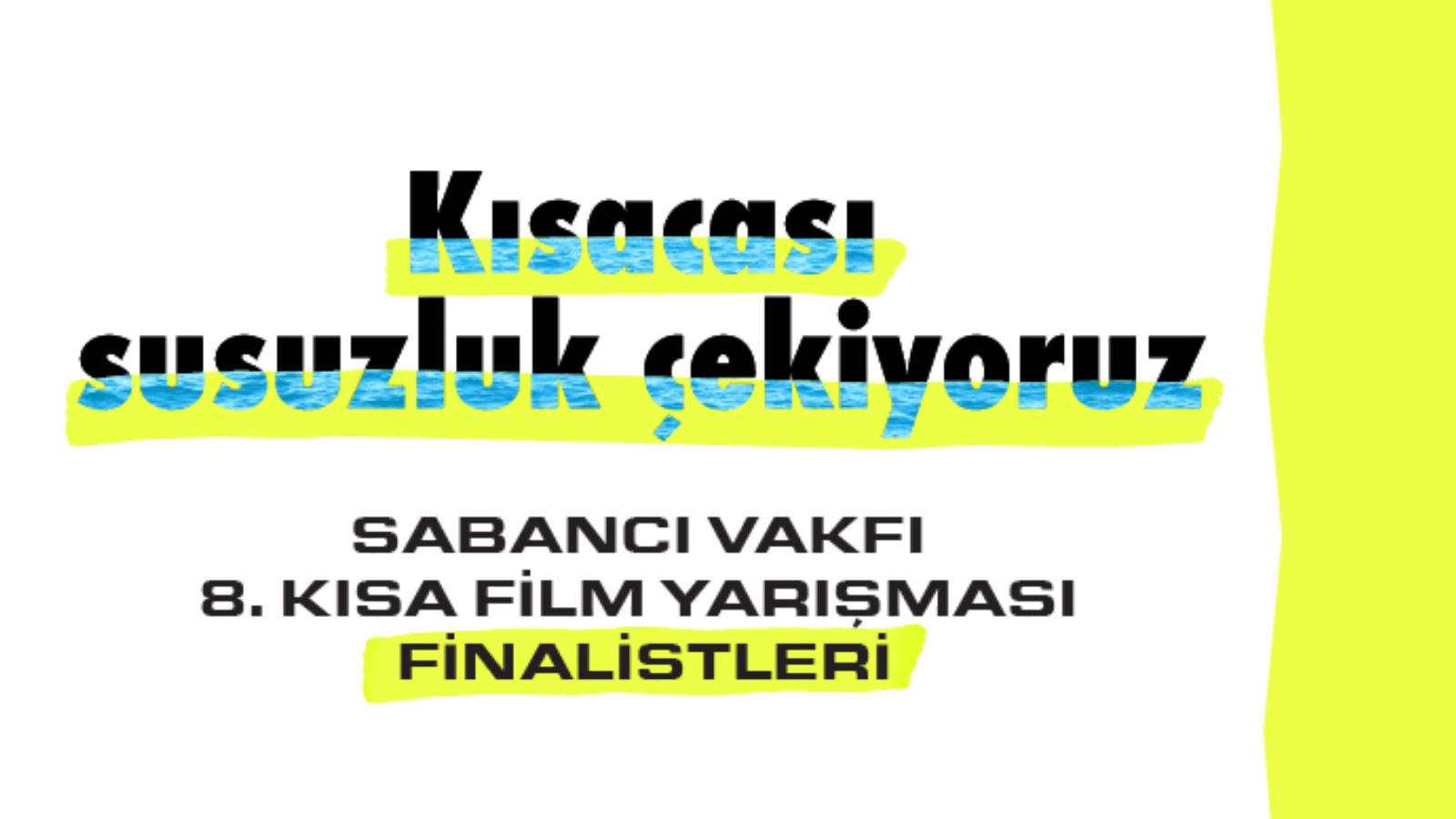 Sabancı Vakfı 8. Kısa Film Yarışması’nda Finalistler Belli Oldu