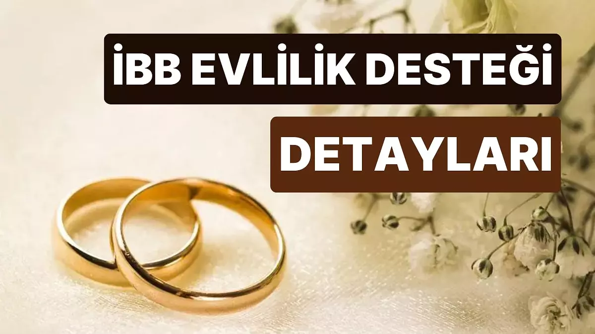 İBB, "Evlilik Desteği"ni yüzde 115 artırdı!