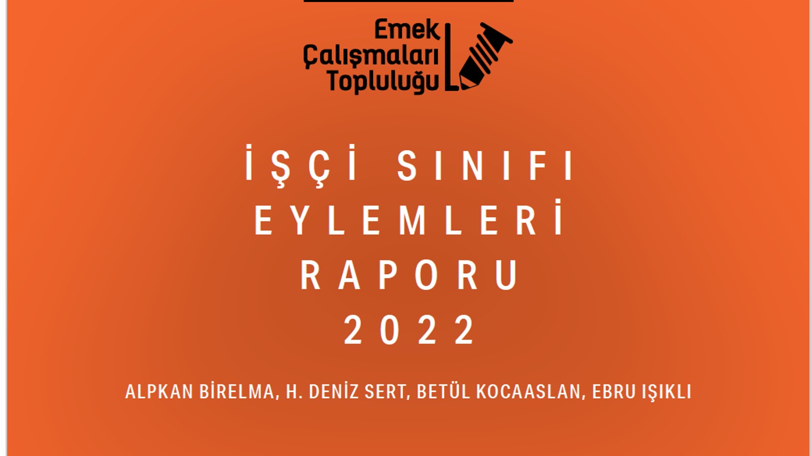 2022 yılı 'Türkiye İşçi Sınıfı Raporu yayımlandı