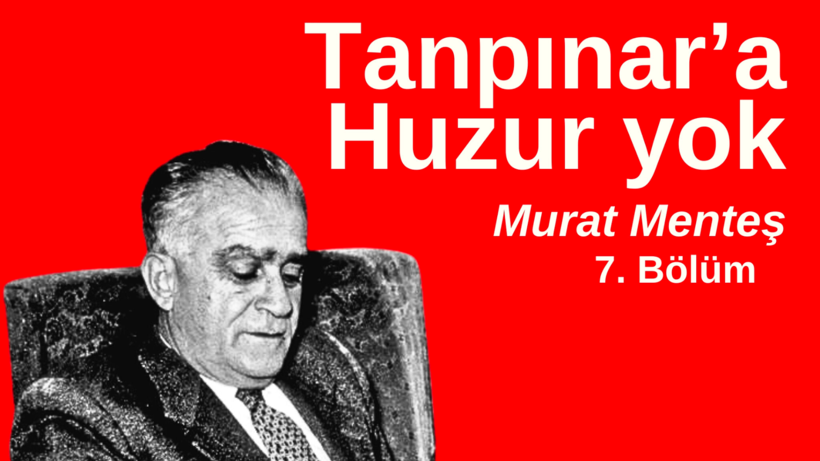 Tanpınar’a Huzur yok | 7. Bölüm | Sınırları zorla ve en verimli dengeyi bul