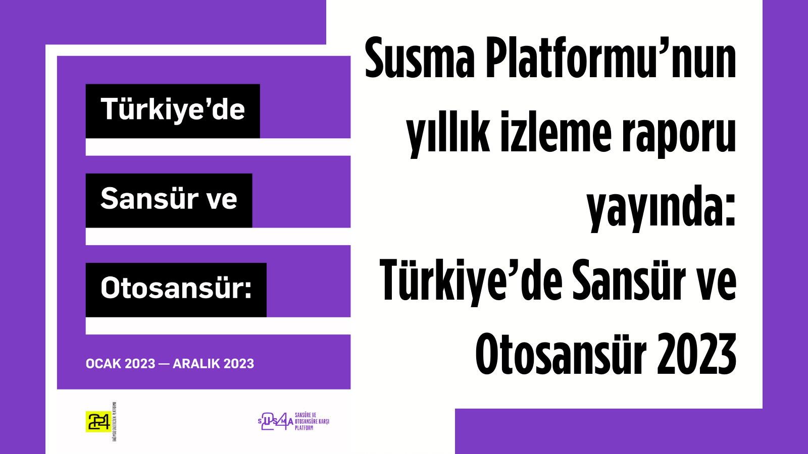 "Türkiye’de Sansür ve Otosansür 2023" raporu yayınlandı