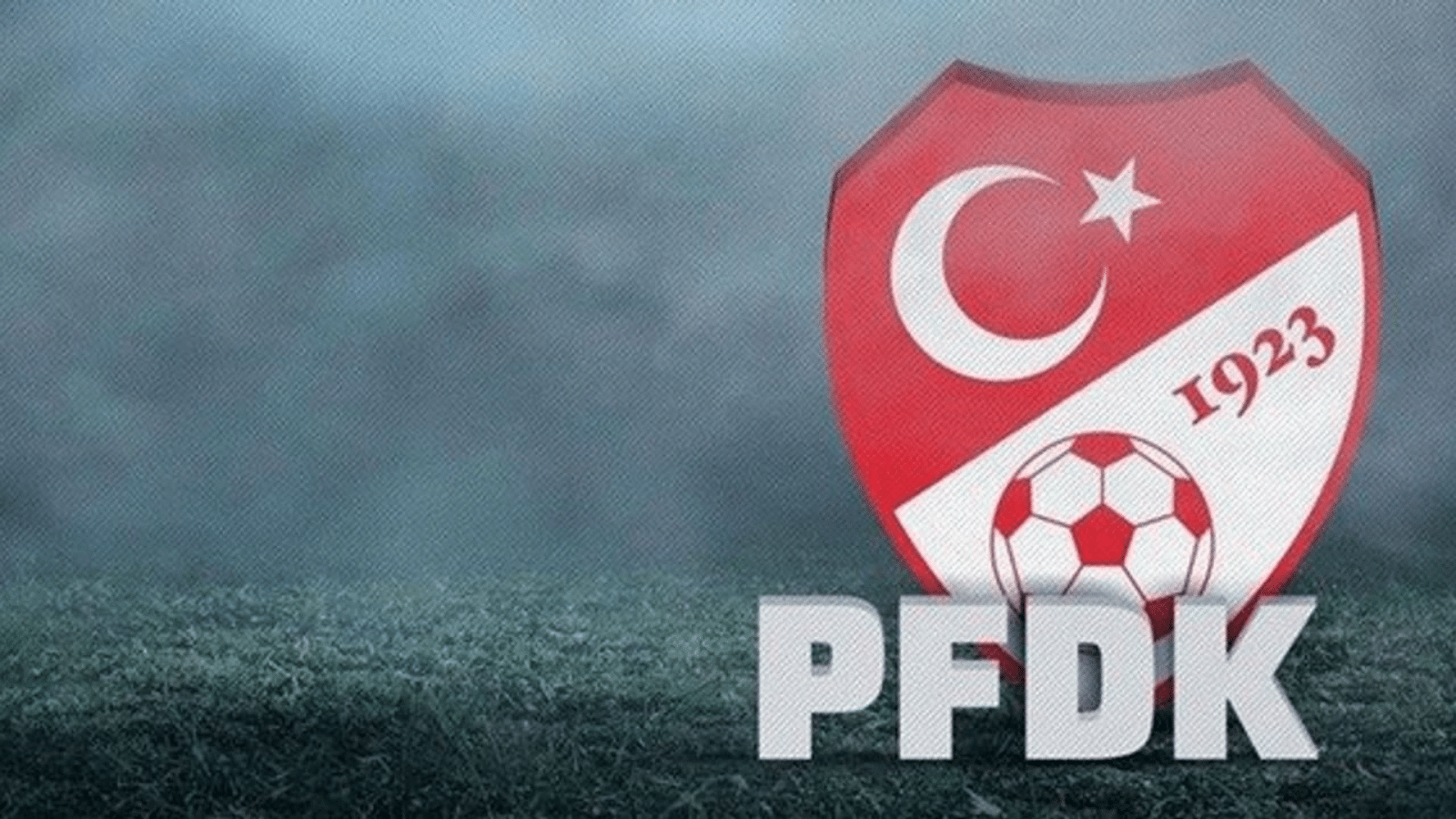 PFDK sevkleri açıklandı