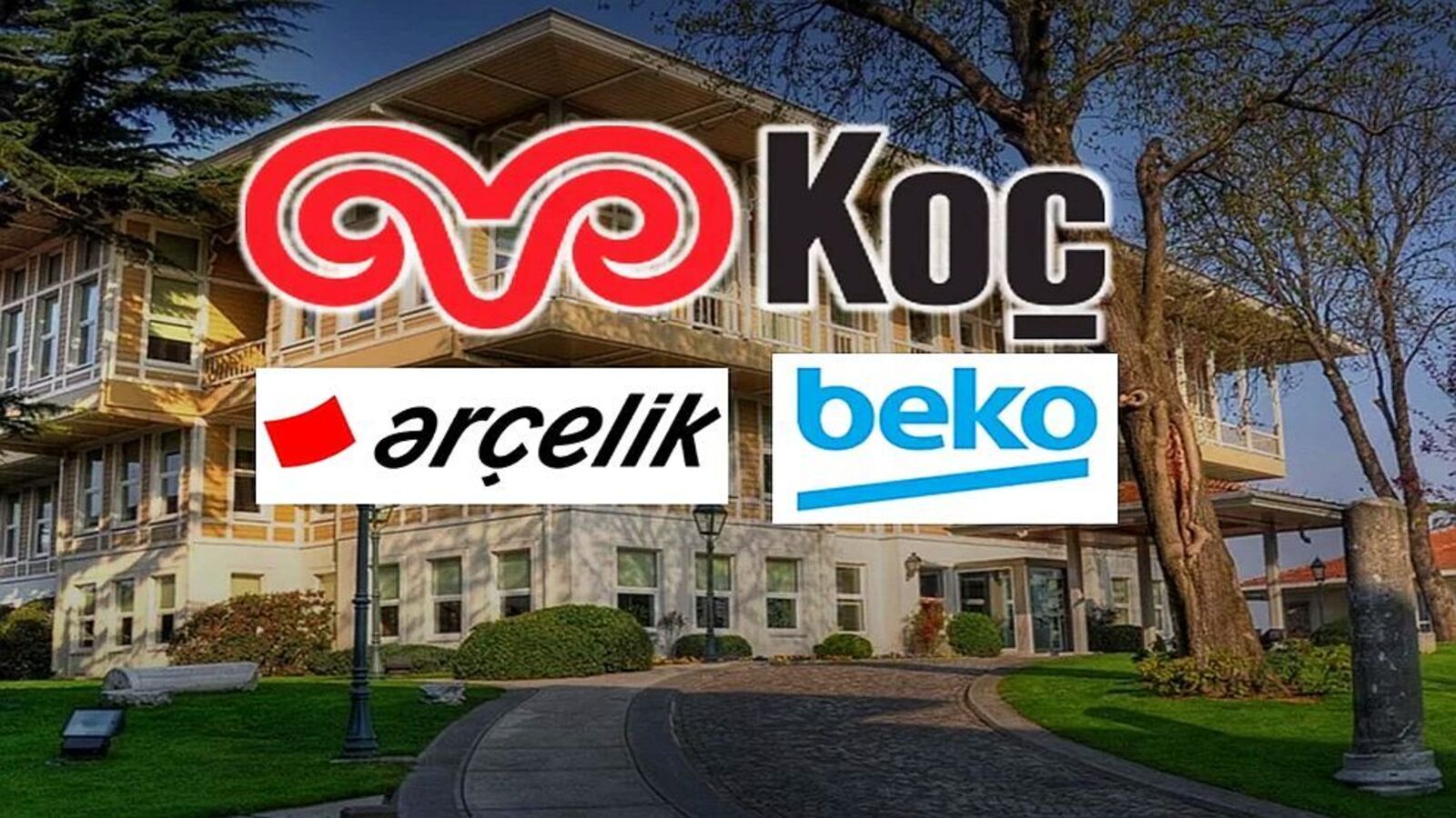 Koç Grubu'ndan Arçelik ve Beko kararı