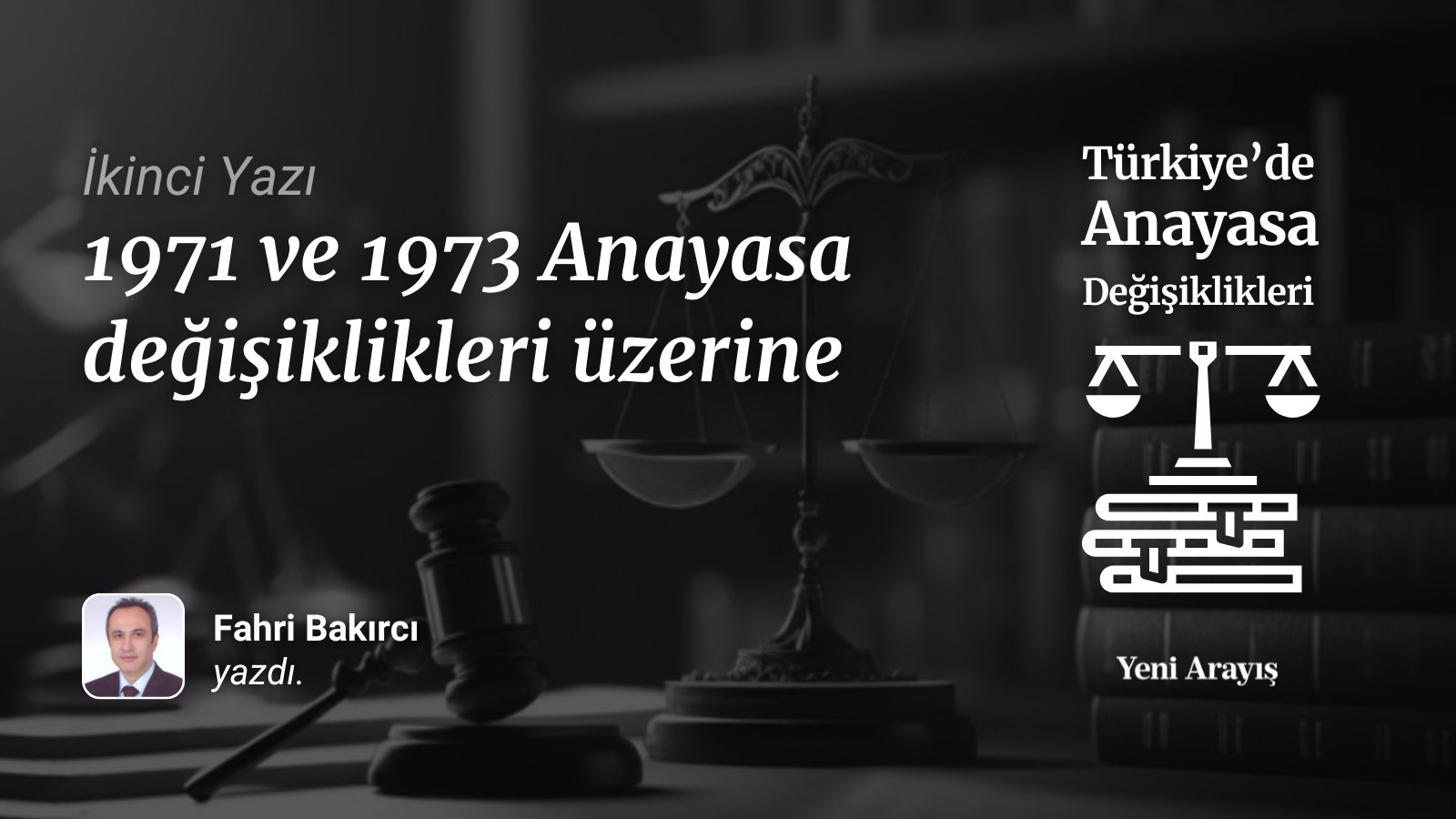 1971 ve 1973 Anayasa değişiklikleri üzerine