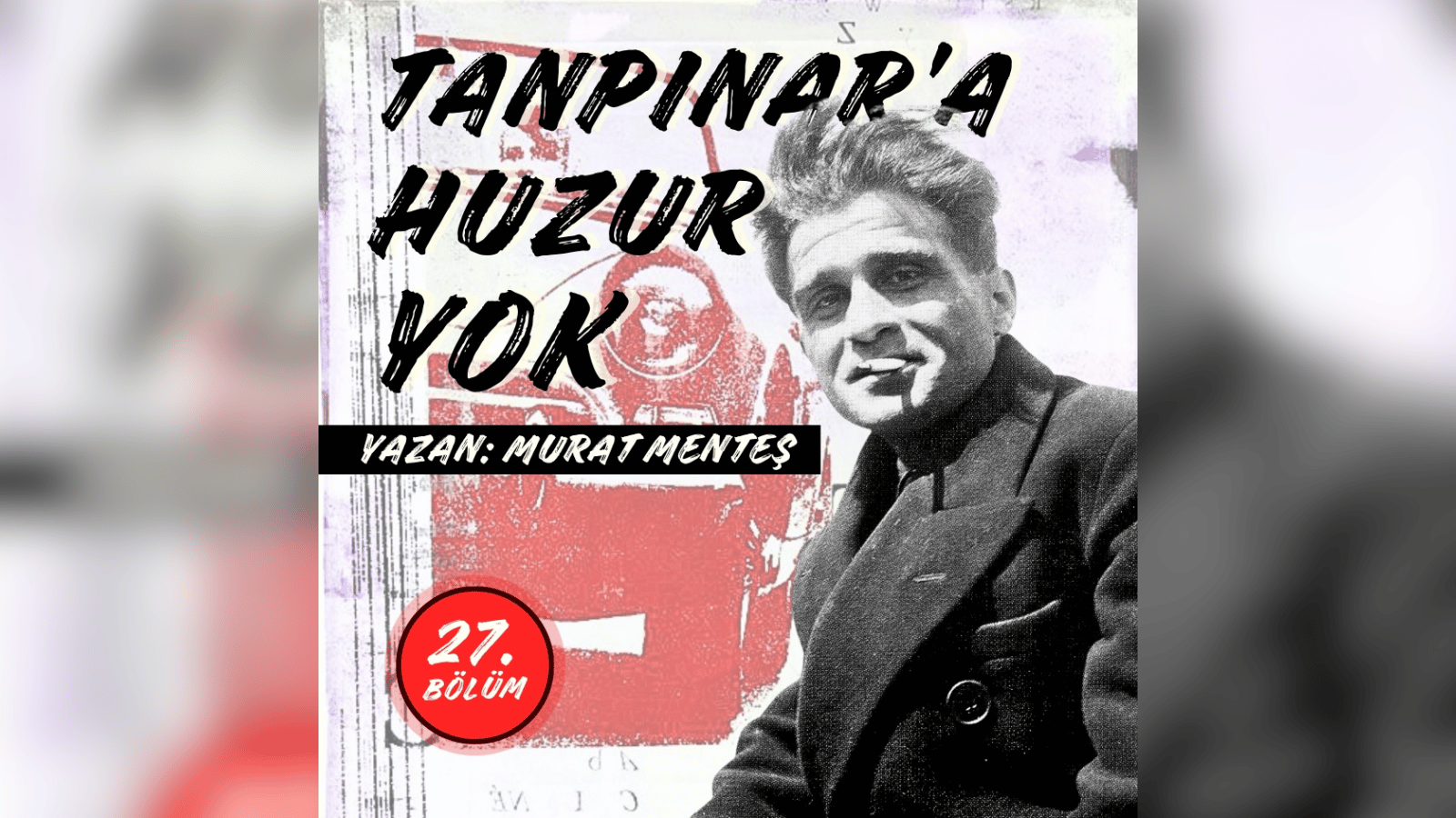 Tanpınar’a Huzur Yok | 27. Bölüm | Kıyametin son alameti