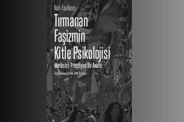 Tırmanan faşizmin kitle psikolojisi üzerine notlar