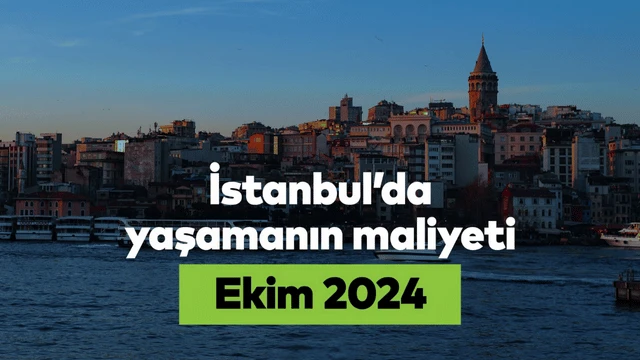 İPA: İstanbul'da yaşamanın aylık maliyeti 73 bin 739 lira