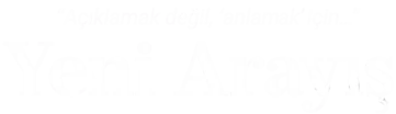 Yeni Arayış